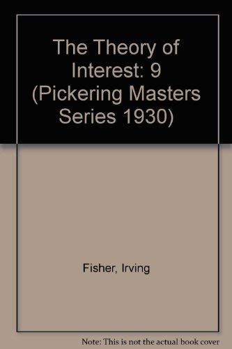 9781851962341: The Theory of Interest: 9 (Pickering Masters Series 1930)