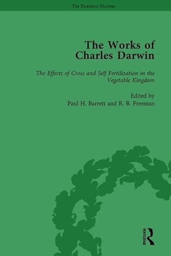Stock image for The Works of Charles Darwin: Vol 25: The Effects of Cross and Self Fertilisation in the Vegetable Kingdom (1878) (The Pickering Masters) for sale by GREENSLEEVES BOOKS