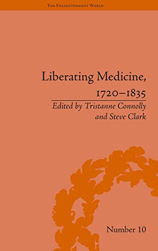 Beispielbild fr Liberating Medicine, 17201835 (The Enlightenment World) zum Verkauf von Anybook.com