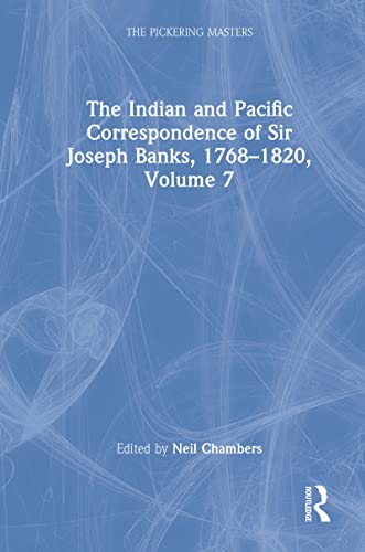 Stock image for Indian and Pacific Correspondence of Sir Joseph Banks, 1768-1820 : : (The Pickering Masters) for sale by Asano Bookshop