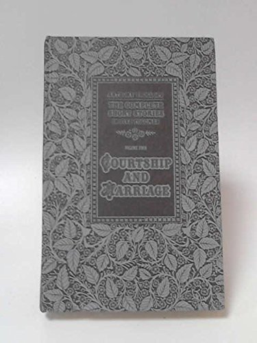 Stock image for Volume 4 Courtship and Marriage for sale by Black Cat Books