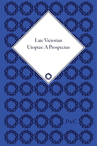 9781851967629: Late Victorian Utopias: A Prospectus, 6 Volume Set