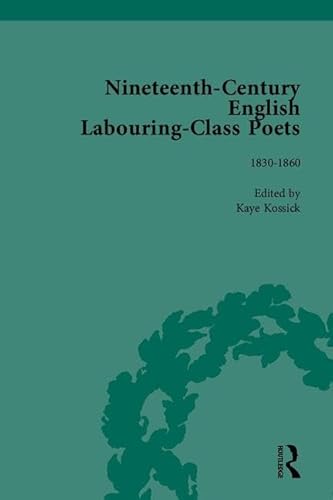 Beispielbild fr Nineteenth Century Labouring-Class Poets, 1801-1900 (English Labouring Class Poets, 1700-1900) zum Verkauf von Revaluation Books