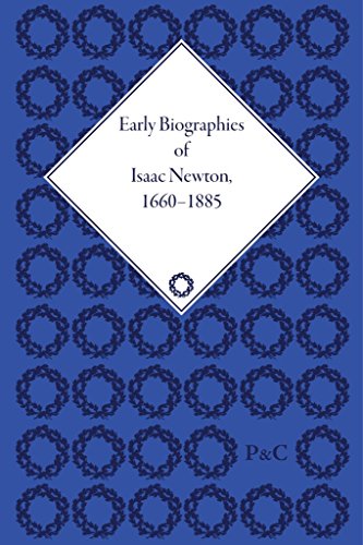 Beispielbild fr Early Biographies Of Isaac Newton: 1660-1885 zum Verkauf von Revaluation Books