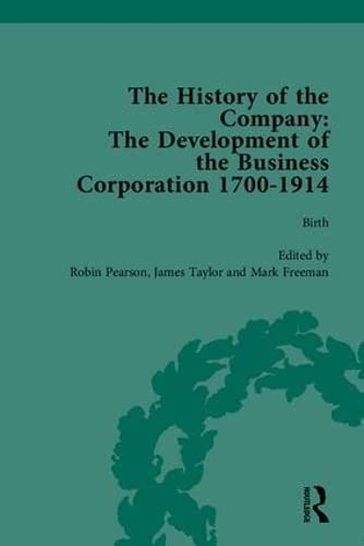 9781851968206: The History of the Company, Part I: Development of the Business Corporation, 1700-1914