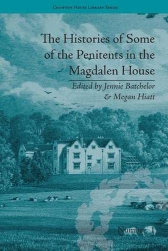 Beispielbild fr The Histories of Some of the Penitents in the Magdalen House (Chawton House Library: Women's Novels) zum Verkauf von AwesomeBooks