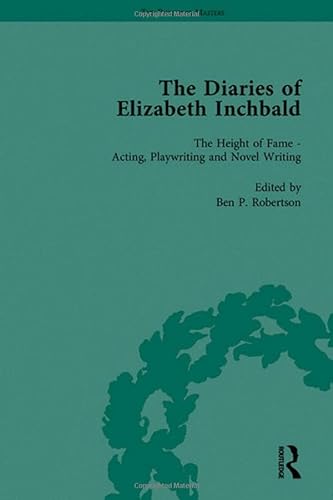 9781851968688: The Diaries of Elizabeth Inchbald (The Pickering Masters)