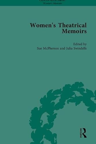 Women's Theatrical Memoirs, Part II (Chawton House Library: Women's Memoirs) (9781851968756) by Setzer, Sharon M