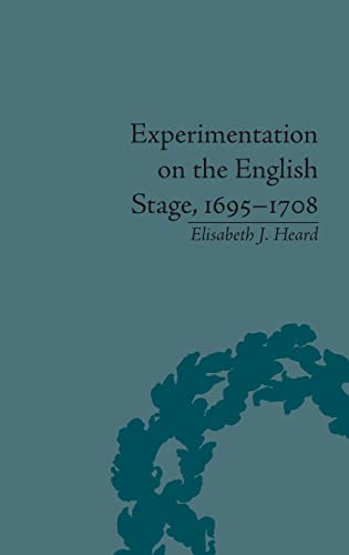 Beispielbild fr Experimentation on the English Stage, 1695-1708: The Career of George Farquhar zum Verkauf von Blackwell's