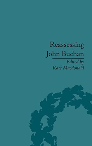 9781851969982: Reassessing John Buchan: Beyond the Thirty Nine Steps