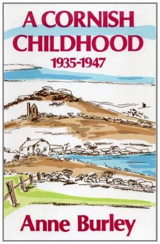 Stock image for A Cornish Childhood 1935-1947 for sale by Twinwillow Books