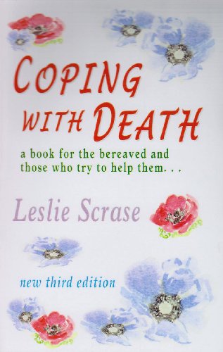 Stock image for Coping with Death: A Book for the Bereaved and Those Who Try to Help Them for sale by WorldofBooks