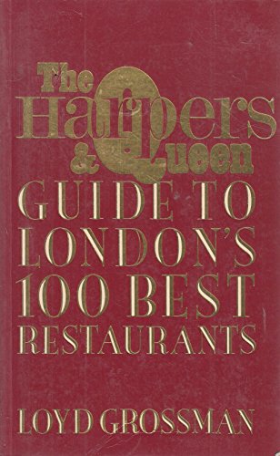 Stock image for The Harpers & Queen Guide to London's 100 Best Restaurants for sale by Better World Books Ltd