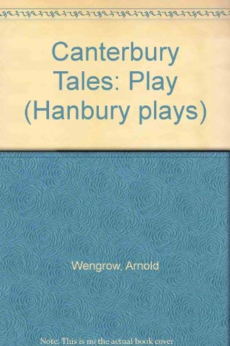 Canterbury Tales: A Contemporary Theatrical Adaptation of the Works of Geoffrey Chaucer [ie Chaucer] (Hanbury Plays) (9781852050009) by Geoffrey Chaucer