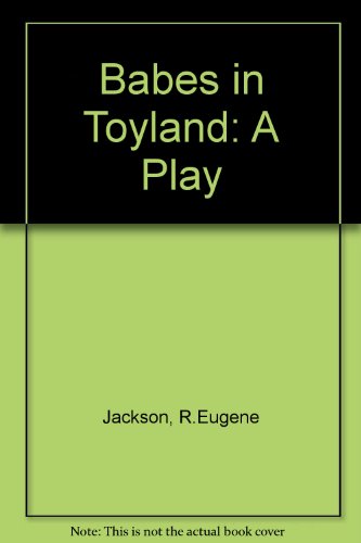 9781852050924: Babes in Toyland: A Play