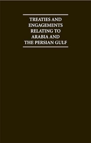 9781852070762: Treaties and Engagements Relating to Arabia and the Persian Gulf (Cambridge Archive Editions)