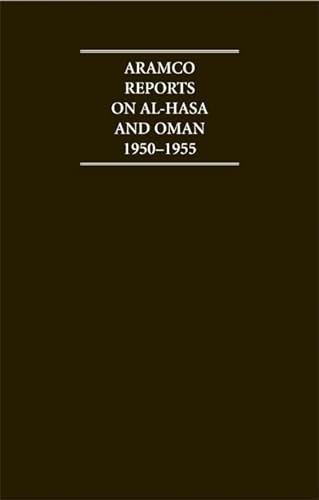 9781852072254: The Aramco Reports on Al-Hasa and Oman 1950–1955 4 Volume Hardback Set Including Boxed Maps (Cambridge Archive Editions)