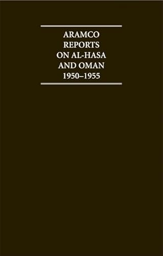 9781852072254: The Aramco Reports on Al-Hasa and Oman 1950–1955 4 Volume Hardback Set Including Boxed Maps (Cambridge Archive Editions)