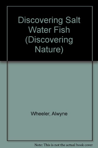 Stock image for Discovering Salt Water Fish (Discovering Nature) for sale by Half Price Books Inc.