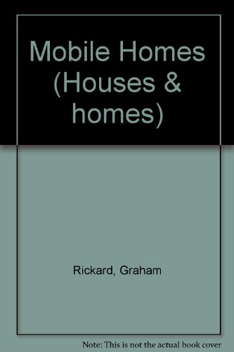 Stock image for Mobile Homes (Houses & Homes) for sale by AwesomeBooks