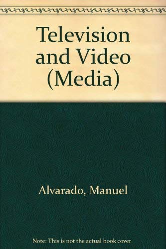 Television and Video (9781852102357) by Alvarado, Manuel