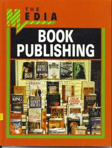 9781852102395: Book Publishing (The Media)