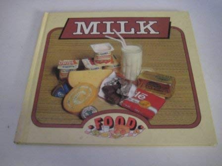 Milk (Food) (9781852102586) by Dorothy Turner