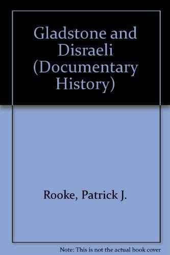 Stock image for Gladstone And Disraeli (Documentary History) for sale by AwesomeBooks