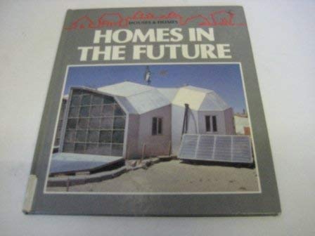 Stock image for Homes in the Future (Houses & Homes) for sale by -OnTimeBooks-