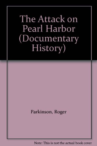9781852105938: The Attack on Pearl Harbour (Documentary History)