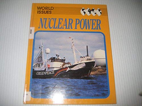 9781852106096: Nuclear Power (World Issues)