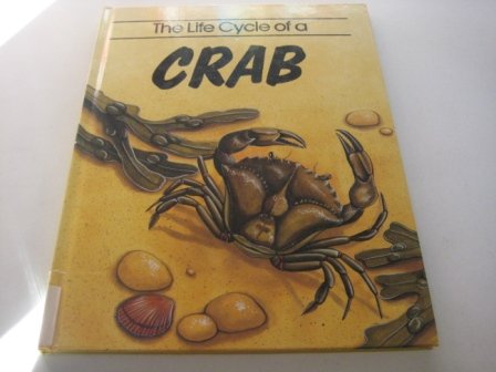 Imagen de archivo de THE LIFE CYCLE OF A CRAB a la venta por Stephen Dadd