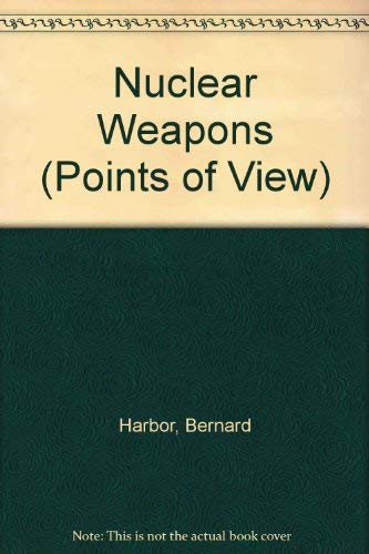 Stock image for NUCLEAR WEAPONS (Points of View) for sale by Stephen Dadd