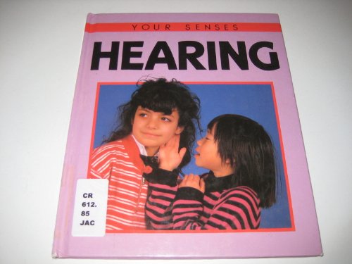 Hearing (The Senses) (9781852107345) by Jackman, Wayne; Fairclough, Chris