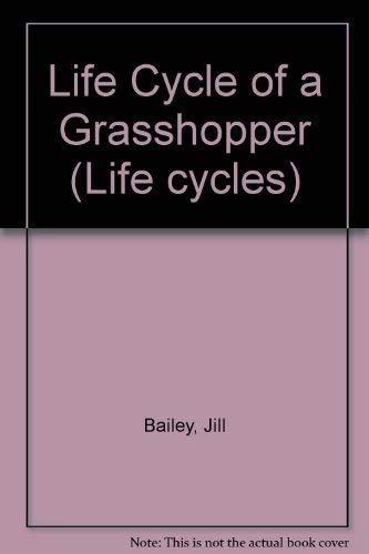 9781852107727: The Life-cycle of a Grasshopper (Life Cycles)