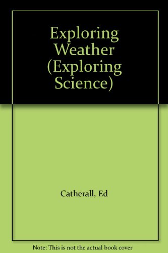 Stock image for Exploring Weather for sale by Better World Books: West