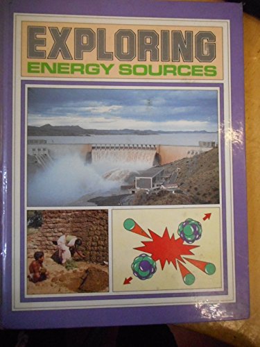 Stock image for Exploring Energy Sources (Exp.Sc.) (Exploring Science) for sale by AwesomeBooks