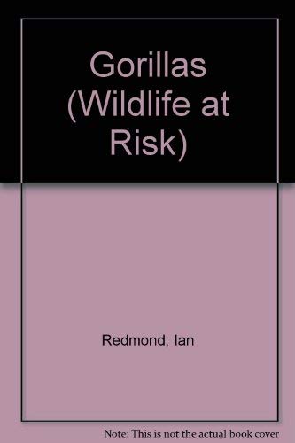 9781852108441: Gorillas (Wild Life At Risk)