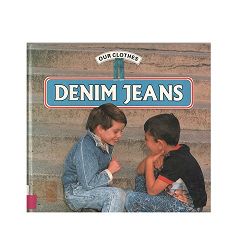 Beispielbild fr Denim Jeans (Our Clothes) zum Verkauf von WorldofBooks
