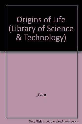 Wayland Library of Science and Technology: Origins of Life (Wayland Library of Science & Technology) (9781852108915) by Twist, Clint