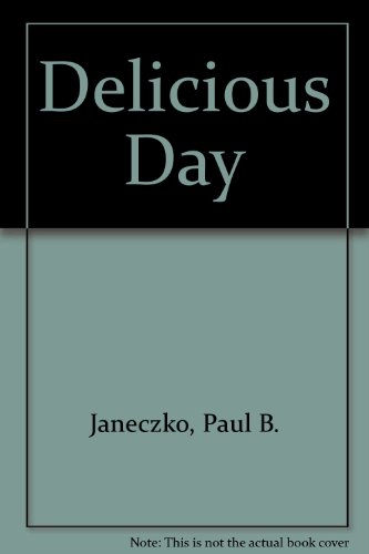 Delicious Day (9781852130725) by Paul B. Janeczko