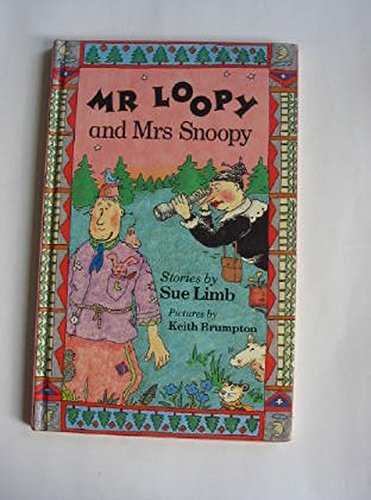 Imagen de archivo de Mr. Loopy and Mrs.Snoopy (First story books) a la venta por AwesomeBooks