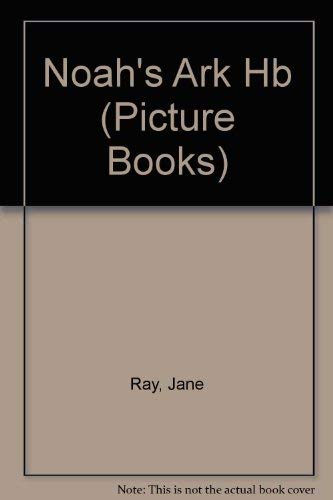 Noah's Ark (Picture Books) (9781852132064) by Jane E. Ray
