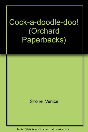 Stock image for Cock-a-doodle-doo! (Orchard Paperbacks) for sale by MusicMagpie