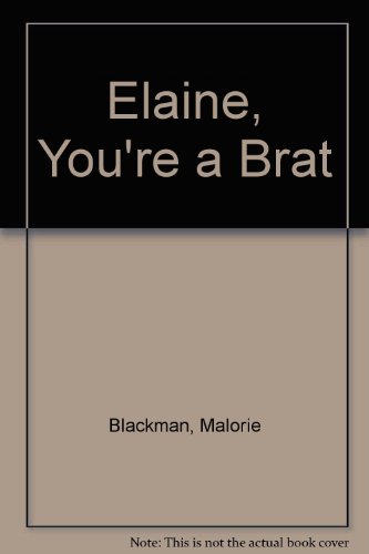 9781852133658: Elaine, You're a Brat