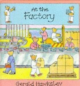 Beispielbild fr Bears at Work at the Factory (Bears at Work S.) zum Verkauf von WorldofBooks