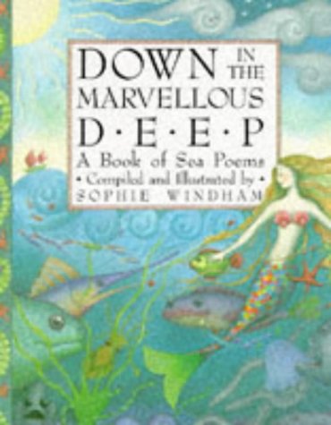 Imagen de archivo de Down in the Marvellous Deep (Poetry and Folk Tales) a la venta por MusicMagpie