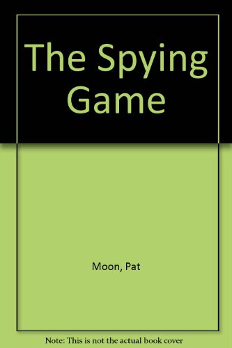 The Spying Game (9781852136246) by Moon, Pat