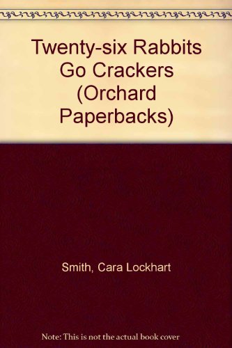 Imagen de archivo de Twenty-six Rabbits Go Crackers (Orchard Paperbacks) a la venta por MusicMagpie