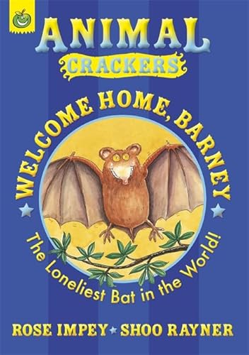 9781852137694: Welcome Home, Barney: The Loneliest Bat in the World (Beginner Fiction Paperbacks)